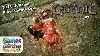 Gothic Remake: Untote Orks &amp; Tiefes Aufatmen - #7
