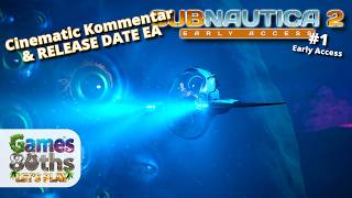 RELEASE DATE EA SUBNAUTICA 2 - Cinematic Kommentar - Games80ths