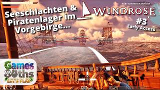 WINDROSE - #3 - Seeschlachten und Piratennester im Vorgebirge - Games80ths
