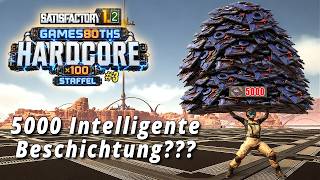 5000x Beschichtung – Ich dreh langsam durch! | Satisfactory 1.2 Hardcore #3