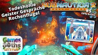 SUBNAUTICA 2 - #5 - Die Todeshöhle - Geistergespräche mit Sophie &amp; meine Rochenflügel  - Games80ths