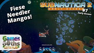 SUBNAUTICA 2 - #7 - Garstige Needler Mangos - Games80ths