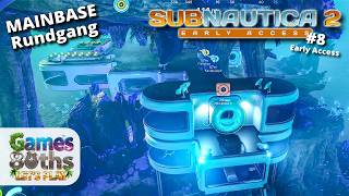 SUBNAUTICA 2 - #8 - MAINBASE RUNDGANG nach 18 Stunden Gameplay - Games80ths